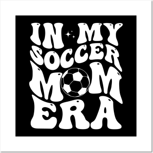 In My Soccer Mom Era Groovy Retro Mama Soccer Posters and Art